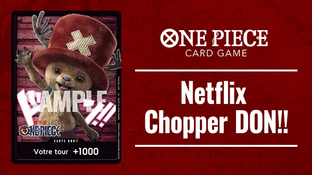 Pour célébrer la sortie de la série Netflix, nous distribuerons une carte DON!! spéciale Chopper !
