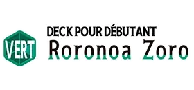 DECK POUR DÉBUTANT -VERT Roronoa Zoro- [ST-32]