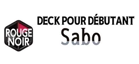 DECK POUR DÉBUTANT -ROUGE/NOIR Sabo- [ST-35]