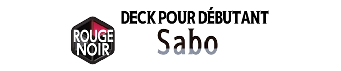 DECK POUR DÉBUTANT -ROUGE/NOIR Sabo- [ST-35]