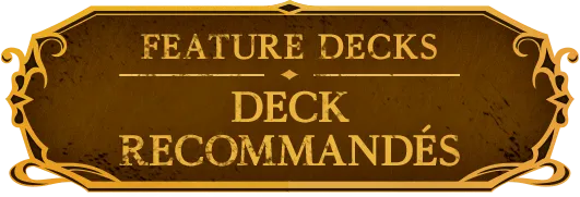 DECK RECOMMANDÉS