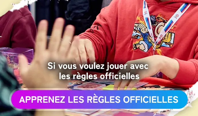 Si vous voulez jouer avec les règles officielles. APPRENEZ LES RÈGLES OFFICIELLES