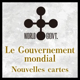 Le Gouvernement mondial Nouvelles cartes