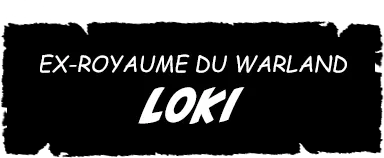 FORMER WARLAND KINGDOM Loki