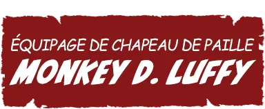STRAW HAT CREW Monkey D. Luffy