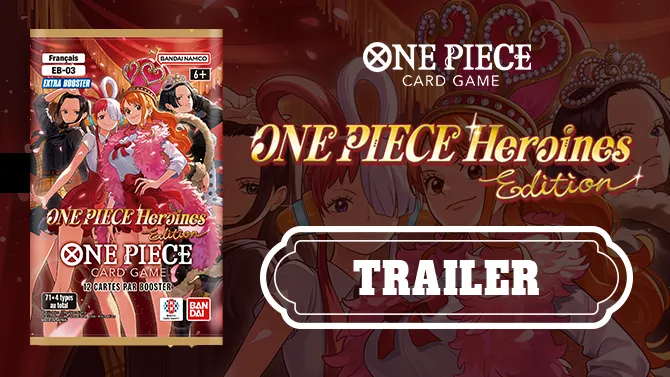Préparez-vous en regardant la bande annonce de -ONE PIECE HEROINES EDITION- [EB-03]!