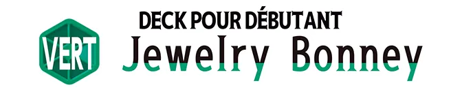 DECK POUR DÉBUTANT -VERT Jewelry Bonney- [ST-24]