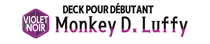 DECK POUR DÉBUTANT -VIOLET/NOIR Monkey D. Luffy- [ST-26]