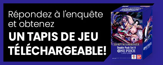 Répondez à l'enquête et obtenez un tapis de jeu téléchargeable !