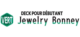 DECK POUR DÉBUTANT -VERT Jewelry Bonney- [ST-24]